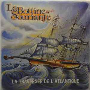 La Bottine Souriante - La Traversée De L'Atlantique flac