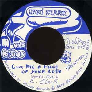 Erni Clark - Give Me A Piece Of Your Love / By The Grace Of God, I Am flac