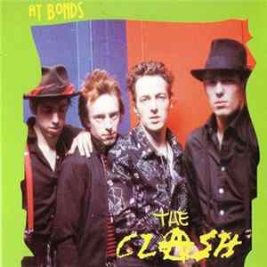 The Clash - At Bonds flac
