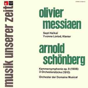 Olivier Messiaen, Arnold Schönberg, Yvonne Loriod, Orchester Der Domaine Musical - Sept Haïkaï / Kammersymphonie Op. 9 (1906) / 3 Orchesterstücke (1910) flac