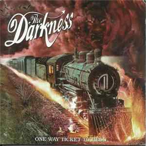 The Darkness - One Way Ticket To Hell ...And Back flac