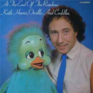 Keith Harris , Orville And Cuddles - At The End Of The Rainbow flac