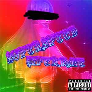 M4V3R!CK - Super★Speed Hyperrave! flac