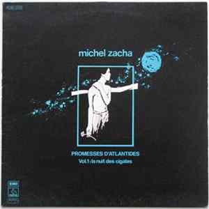 Michel Zacha - Promesses D'Atlantides Vol. 1 La Nuit Des Cigales flac
