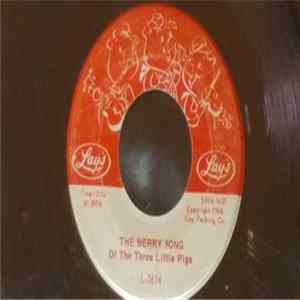 Unknown Artist - The Merry Song Of The Three Little Pigs / The Story Of The Three Little Pigs And The Big Bad Wolf flac