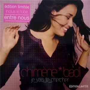 Chimène Badi - Je Vais Te Chercher flac