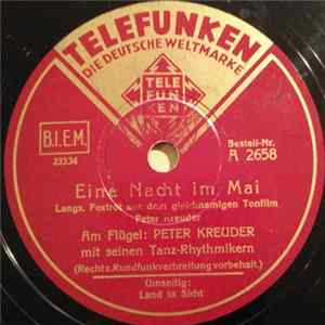 Peter Kreuder Mit Seinen Tanz-Rhythmiker - Land In Sicht / Eine Nacht Im Mai flac
