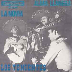 Los Tenientes - La Novia / Alma Llanera flac