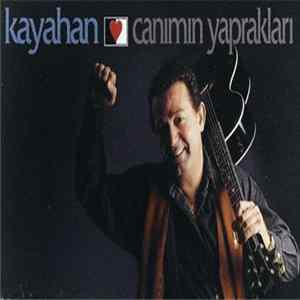 Kayahan - Canımın Yaprakları flac