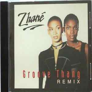 Zhané - Groove Thang (Remix) flac