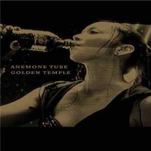 Anemone Tube - Golden Temple flac