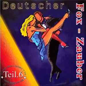 Various - Deutscher Fox-Zauber Teil 6 flac