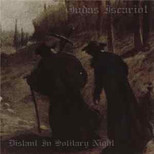 Judas Iscariot - Distant In Solitary Night flac