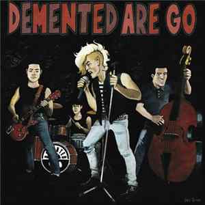 Demented Are Go - Rubber Rock flac
