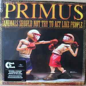 Primus - Animals Should Not Try To Act Like People flac