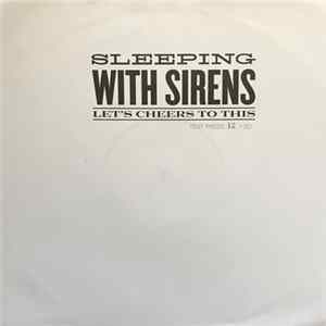 Sleeping With Sirens - Let's Cheers To This flac