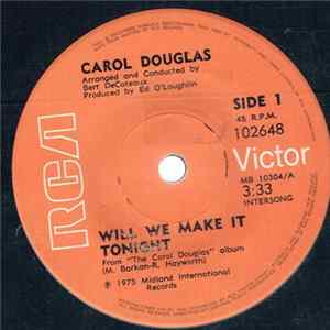 Carol Douglas - Will We Make It Tonight flac