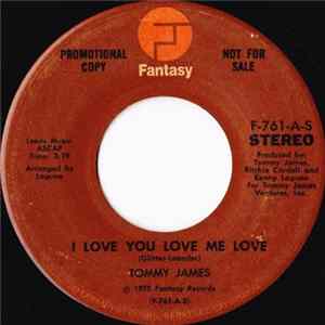 Tommy James - I Love You Love Me Love flac