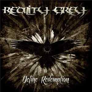 Reality Grey - Define Redemption flac