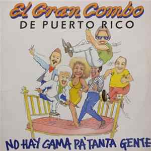El Gran Combo - No Hay Cama Pa' Tanta Gente flac