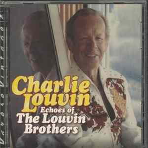 Charlie Louvin - Echoes Of The Louvin Brothers flac