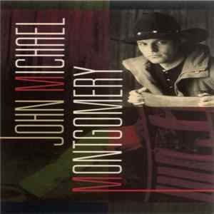 John Michael Montgomery - John Michael Montgomery flac