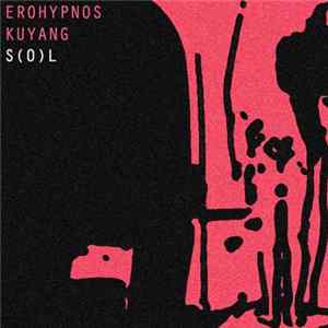 Erohypnos, Kuyang - S(0)L flac
