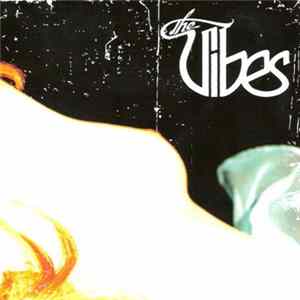 The Vibes - Whiskey, Sex & Rock'n Roll flac