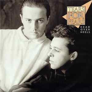 Tears For Fears - Head Over Heels flac
