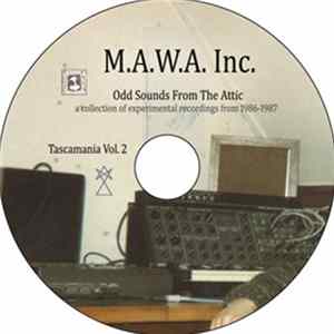 M.A.W.A. Inc. - Tascamania Vol. 2 - Odd Sounds From The Attic flac
