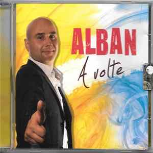 Alban - A Volte flac