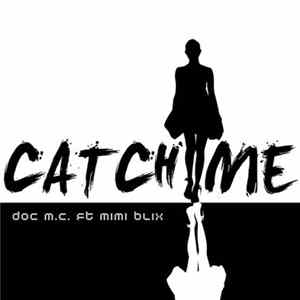 Doc M.C. Ft. Mimi Blix - Catch Me flac