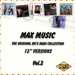 Various - Max Music - The Original 80's Maxi Collection Vol.2 flac