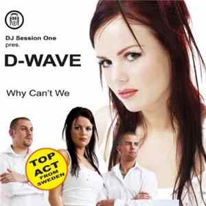 DJ Session One Pres. D-Wave - Why Can't We flac