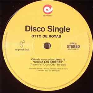 Otto De Royas Y Los Ultras 76 - Choca Las Caderas / Al Ritmo Del Bump-Bump (Edits) flac