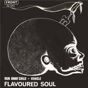 Flavoured Soul - Run Away Child / Vehicle flac