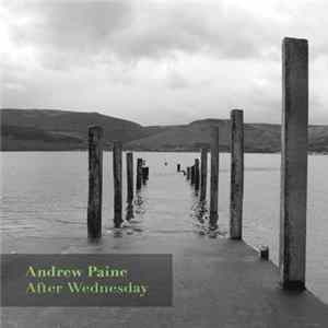 Andrew Paine - After Wednesday flac