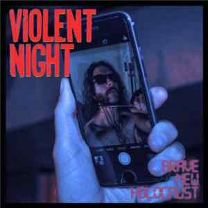 Violent Night - Brave New Holocaust flac