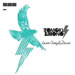 Tomoki & Nono - Lark / Sleep & Dance flac