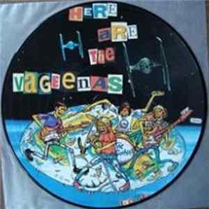The Vageenas / Slide And The Question Marks - Here Are The Vageenas / Earworms flac