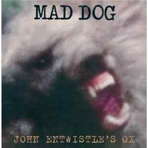 John Entwistle's Ox - Mad Dog flac