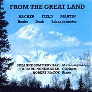 Archer, Field, Martin, Buske, Doak, Schandelmeier, Suzanne Summerville, Richard Nunemaker, Robert McCoy - From The Great Land flac