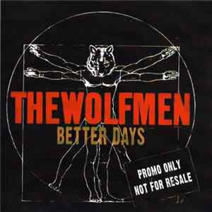 The Wolfmen - Better Days flac