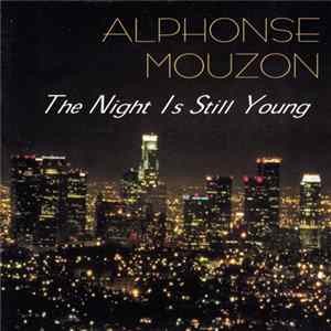 Alphonse Mouzon - The Night Is Still Young flac