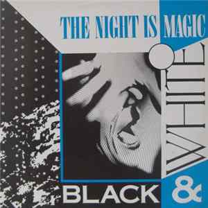 Black & White - The Night Is Magic flac
