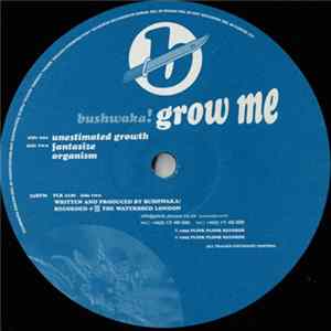Bushwaka! - Grow Me flac