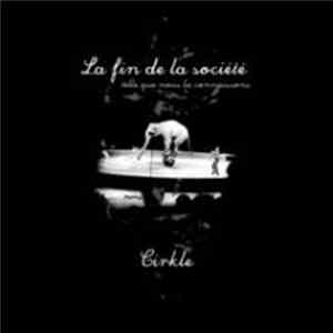 La Fin De La Société - Cirkle flac