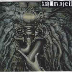 Danzig - Danzig III: How The Gods Kill flac