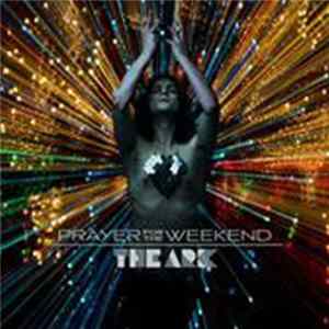 The Ark - Prayer For The Weekend flac