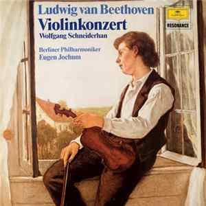 Ludwig Van Beethoven - Wolfgang Schneiderhan, Berliner Philharmoniker, Eugen Jochum - Violinkonzert flac